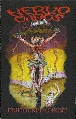 Nervochaos : Disfigured Christ